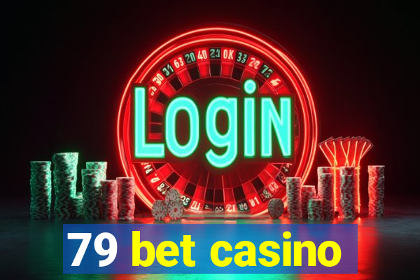 79 bet casino